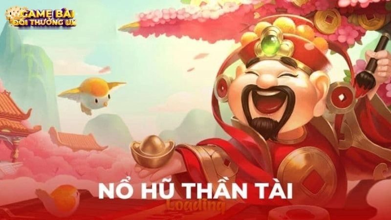 Nổ hũ thần tài